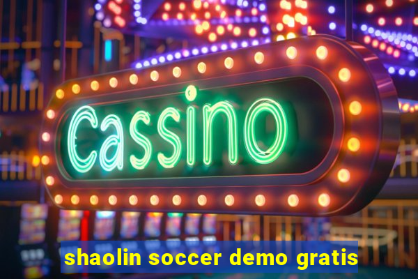 shaolin soccer demo gratis